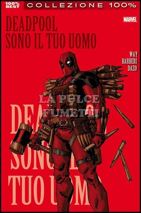 100% MARVEL BEST - DEADPOOL #     5: SONO IL TUO UOMO